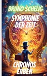 Chronos Erben - Bruno Schelig - 9783756598526