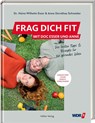 Frag dich fit - Heinz-Wilhelm Esser ; Anne Dorothea Schneider ; Anja Tanas - 9783756710263