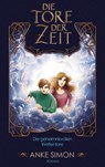 Die Tore der Zeit - Anke Simon - 9783756838707