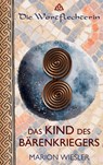 Das Kind des Bärenkriegers - Marion Wiesler - 9783756888689