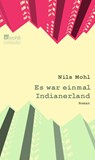 Es war einmal Indianerland - Nils Mohl - 9783757101503