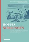 Hoppes Nibelungen - Martin Baisch ; Sebastian Holtzhauer ; Sarah Rose - 9783757401078