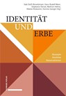 Identität und Erbe - Gabriele Dolff-Bonekämper ; Hans-Rudolf Meier ; Stephanie Herold - 9783757401610