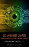 Das Unabomber Manifest - Theodore John Kaczynski - 9783757506643