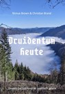 Druidentum Heute - Christian Brand ; Nimue Brown - 9783757535018