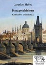 Kurzgeschichten - Jaroslav Hašek - 9783757563691