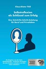 Selbstreflexion als Schlüssel zum Erfolg - Klaus-Dieter Thill - 9783757585488