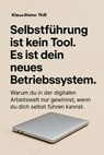 Selbstführung ist kein Tool. Es ist dein neues Betriebssystem. - Klaus-Dieter Thill - 9783757587598