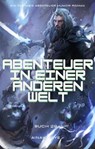 Abenteuer in Einer Anderen Welt:Ein Fantasie Abenteuer Humor Roman(Buch 29) - Ainak Dlye - 9783757587734