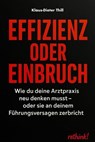 Effizienz oder Einbruch - Klaus-Dieter Thill - 9783757588618