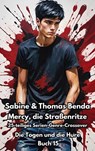 Mercy, die Straßenritze – Buch 15 – Die Togen und die Hure - Sabine Benda ; Thomas Benda - 9783757588663