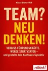 Team? Neu denken! - Klaus-Dieter Thill - 9783757589202