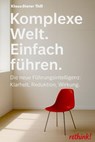 Komplexe Welt. Einfach führen. - Klaus-Dieter Thill - 9783757592608