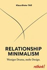 Relationship Minimalism - Klaus-Dieter Thill - 9783757592745
