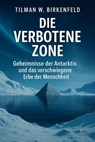 Die verbotene Zone - Tilman W. Birkenfeld - 9783757593346