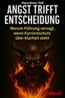 Angst trifft Entscheidung - Klaus-Dieter Thill - 9783757593599