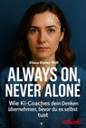Always On, Never Alone - Klaus-Dieter Thill - 9783757594299