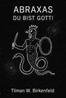 ABRAXAS - Tilman W. Birkenfeld - 9783757594848