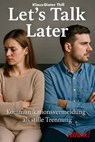 Let's Talk Later - Klaus-Dieter Thill - 9783757594893