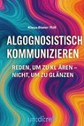 Algognosistisch kommunizieren - Klaus-Dieter Thill - 9783757596996