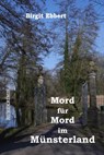 Mord für Mord im Münsterland - Birgit Ebbert - 9783757598457