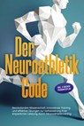 Der Neuroathletik Code: Revolutionäre Wissenschaft, innovatives Training und effektive Übungen zur Verbesserung Ihrer körperlichen Leistung durch Neuroathletiktraining - Inkl. 5 Wochen Trainingssplan - Lars Hommers - 9783757605889