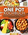 Das XXL One Pot Kochbuch - 123 nährstoffreiche Bowl Rezepte für eine gesunde Ernährung!: Leckere Buddha Bowls, Poke Bowls, Vegan Bowls, Low Carb Bowls und viele mehr! (inkl. Nährwertangaben) - Yummy Kitchen - 9783757615239