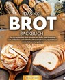 Das XXL Brot Backbuch: Die leckersten Brot Rezepte mit Hefe- und Sauerteig zum einfachen und schnellen Nachmachen für jeden Anlass! (inkl. Nährwertangaben) - Yummy Kitchen - 9783757615284