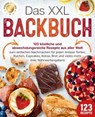Das XXL Backbuch: 123 köstliche und abwechslungsreiche Rezepte aus aller Welt zum einfachen Nachmachen für jeden Anlass! Torten, Kuchen, Cupcakes, Kekse, Brot und vieles mehr (inkl. Nährwertangaben) - Food Stars - 9783757615352