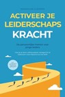 Activeer je LEIDERSCHAPSKRACHT – De persoonlijke mentor voor jonge leiders: Hoe je je team zelfverzekerd, doelgericht & bekwaam naar blijvend succes leidt – Inclusief werkboek & praktische oefeningen - Maximilian Clemens - 9783757625795
