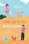 Leiden aan de Lijn Makkelijk Gemaakt: Hoe Je Je Hond Voorbeeldig Traint met Speelse Lijntraining en Vaardig Reageert in Elke Situatie – Inclusief de Beste Oefeningen & Tips - Sebastian Wiesner - 9783757631901