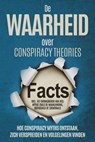 De Waarheid over Conspiracy Theories: Hoe Conspiracy Myths Ontstaan, Zich Verspreiden en Volgelingen Vinden – Inclusief Het Ontmaskeren van Veel Myths zoals de Maanlanding, Rothschild of Chemtrails - Sebastian Brunow - 9783757631970