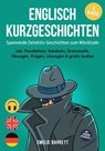 Englisch Kurzgeschichten 6. Klasse - Spannende Detektiv-Geschichten zum Miträtseln - inkl. Paralleltext, Vokabeln, Grammatik, Übungen, Fragen, Lösungen & gratis Audios - mit Lehrern entwickelt - Emelie Barrett - 9783757632830