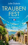 Traubenfest - Julie Dubois - 9783757700218