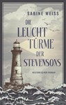 Die Leuchttürme der Stevensons - Sabine Weiß - 9783757700300