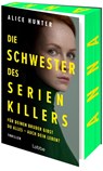 Die Schwester des Serienkillers - Alice Hunter - 9783757700980