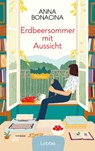 Erdbeersommer mit Aussicht - Anna Bonacina - 9783757701086