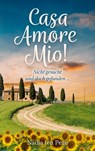 Casa Amore Mio! - Nadja ten Peze - 9783757836733