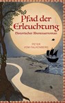 Pfad der Erleuchtung - Peter Vom Falkenberg - 9783757845674