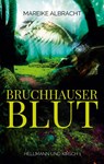 Bruchhauser Blut - Mareike Albracht - 9783757886684