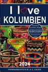 I love Kolumbien Reiseführer - S. L. Giger ; Swissmiss Ontour - 9783757944957