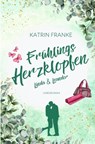 Frühlingsherzklopfen - Katrin Franke - 9783757994808