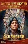 Im wilden Westen Nordamerikas 20: Schamanen - Axel J. Halbach - 9783757995287
