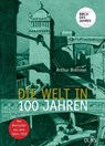 Die Welt in 100 Jahren - Arthur Brehmer - 9783758203534