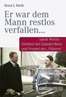 "Er war dem Mann restlos verfallen..." - Horst J. Rieth - 9783758207884