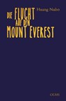 Die Flucht auf den Mount Everest - Huang Nubo - 9783758208225