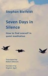 Seven Days in Silence - Stephan Bielfeldt - 9783758325663