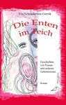 Die Enten im Teich - Eva Schniedertüns Gornik - 9783758329579