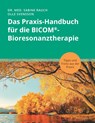 Das Praxis-Handbuch für die BICOM®-Bioresonanztherapie - Sabine Rauch ; Olle Svensson - 9783758345777