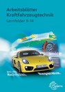 Arbeitsblätter Kraftfahrzeugtechnik. Lernfelder 9-14 -  - 9783758521898